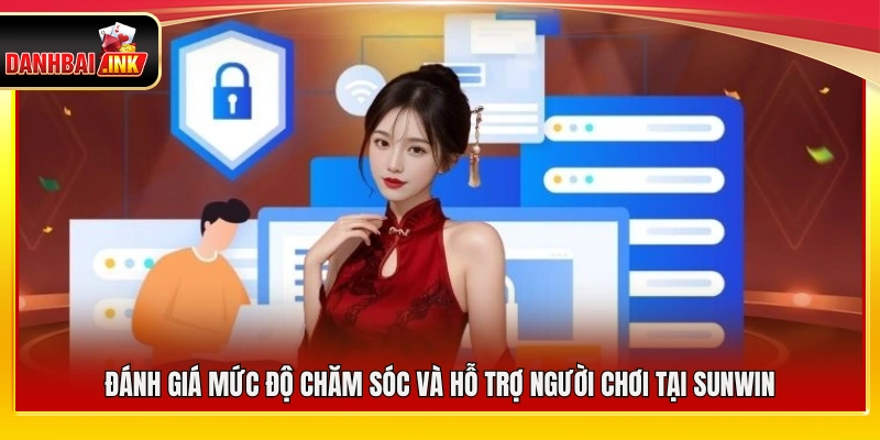 Nhận xét chất lượng dịch vụ hỗ trợ người chơi Sunwin